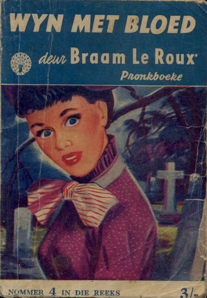 Wyn met bloed - Braam le Roux (1954)